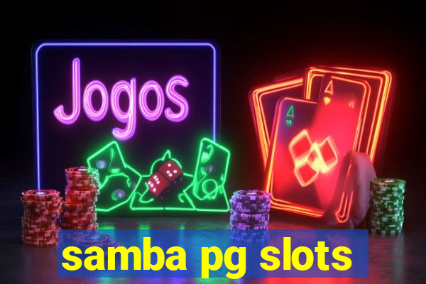 samba pg slots